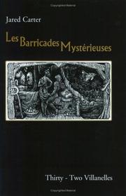 Cover of: Les barricades mystérieuses: thirty-two villanelles