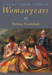 Count their lives in womanyears by Barbara Funderburk