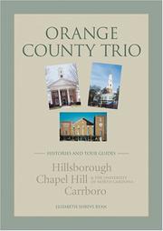 Cover of: Orange County trio: Hillsborough, Chapel Hill, and Carrboro, North Carolina : histories and tour guides