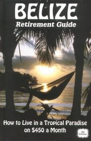 Cover of: Belize Retirement Guide by Bill Gray, Claire Gray
