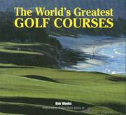 Cover of: The World's Greatest Golf Courses