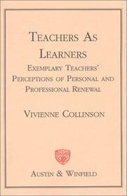 Cover of: Teachers as learners: exemplary teachers' perceptions of personal and professional renewal