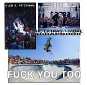 Cover of: Fuck you too | Glen E. Friedman