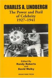 Cover of: Charles A. Lindbergh: The Power and the Peril of Celebrity, 1927-1941