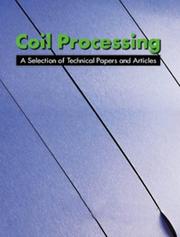 Cover of: Coil Processing A Selection of Technical Papers and Articles