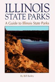 Cover of: Illinois State Parks by Bill Bailey, Bill Bailey