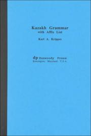 Cover of: Kazakh grammar with affix list by Karl A. Krippes, Karl A. Krippes