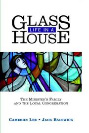 Cover of: Life in a Glass House: The Minister's Family and the Local Congregation