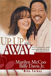 Cover of: Up, Up, and Away: How We Found Love, Faith, and Lasting Marriage in the Entertainment World