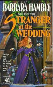Cover of: Stranger at the Wedding by Barbara Hambly