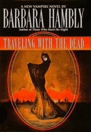 Cover of: Traveling with the dead