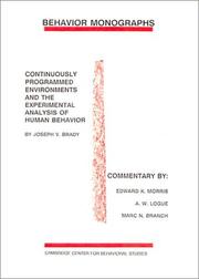 Continuously programmed environments and the experimental analysis of human behavior by Joseph V. Brady