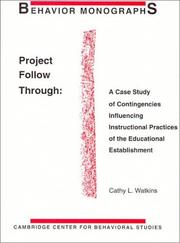 Cover of: Project Follow Through: a case study of contingencies influencing instructional practices of the educational establishment