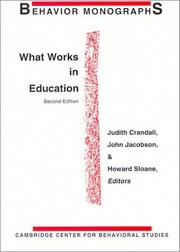 Cover of: What works in education by Judith Crandall, John Jacobson & Howard Sloane, editors.