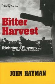 Cover of: Bitter Harvest: Richmond Flowers and the Civil Rights Revolution