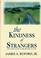 Cover of: The kindness of strangers