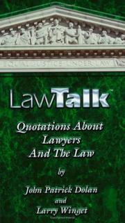 Cover of: LawTalk Quotations About Lawyers And The Law by Larry Winget, John Patrick Dolan