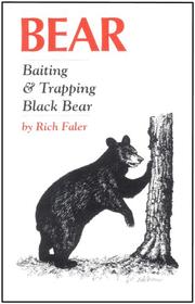 Cover of: Bear: Baiting & Trapping Black Bear