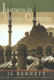 Journeys in Islamic Countries by Bennett, John G.