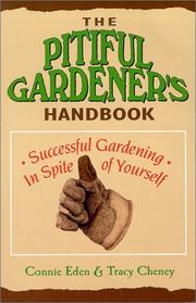 Cover of: The Pitiful Gardener's Handbook: Successful Gardening Inspite of Yourself