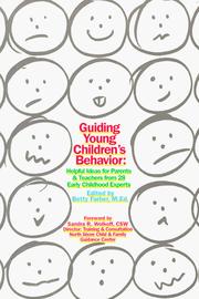 Cover of: Guiding Young Children's Behavior: Helpful Ideas for Parents & Teachers from 28 Early Childhood Experts