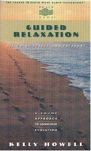 Cover of: Guided Relaxation: Let Go of Stress and Pressure (Brain Sync Series)