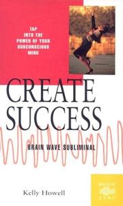 Cover of: Create Success: Brain Wave Sublimal (Brain Sync Series) (Brain Sync Series)