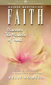 Cover of: Faith: Discover the Miracle of Trust (Guided Meditation (Brain Sync))