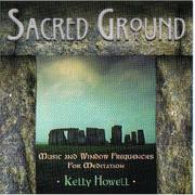 Cover of: Sacred Ground by Kelly Howell, Kelly Howell