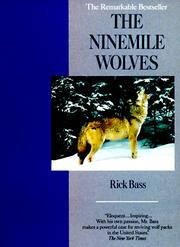 Cover of: The Ninemile Wolves by Rick Bass