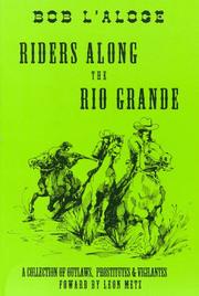 Cover of: Riders along the Rio Grande: a collection of outlaws, prostitutes & vigilantes