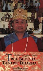 Cover of: A complete and detailed exposition on the true Buddha Tantric Dharma