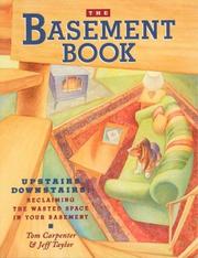 Cover of: The Basement Book: Upstairs Downstairs by Tom Carpenter, Jeffrey Taylor