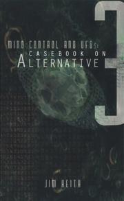 Cover of: Mind Control and Ufo's: Casebook on Alternative 3