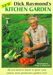 Cover of: Dick Raymond's new kitchen garden