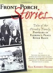 Cover of: Front porch stories: tales of the Hendry family--pioneers in Florida's Peace River Basin