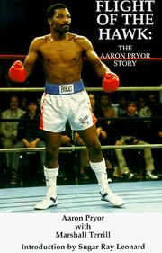 Cover of: The Flight of the Hawk : The Aaron Pryor Story