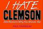 Cover of: I hate Clemson