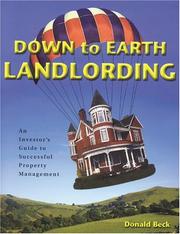 Cover of: Down to earth landlording | Donald Beck
