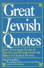 Cover of: Great Jewish quotes: five thousand years of truth and humor from the Bible to George Burns