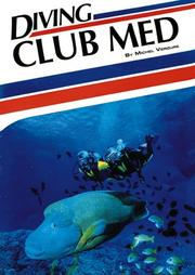 Diving Club Med by Michel Verdure