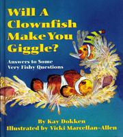 Cover of: Will a clownfish make you giggle?: answers to some very fishy questions