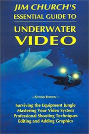 Cover of: Jim Church's Essential Guide to Underwater Video
