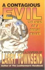 Cover of: A contagious evil: the mind of a serial killer
