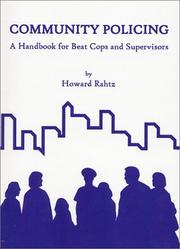 Cover of: Community policing: a handbook for beat cops and supervisors