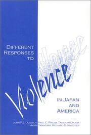 Cover of: Different responses to violence in Japan and America