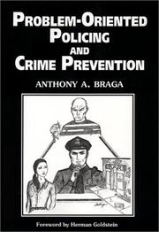 Problem-oriented policing and crime prevention by Anthony Allan Braga