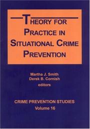 Theory for Practice in Situational Crime Prevention by Martha J. Smith, Derek B. Cornish