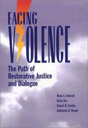 Cover of: Facing violence: the path of restorative justice and dialogue