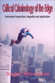 Cover of: Critical Criminology at the Edge: Postmodern Perspectives, Integration, and Applications